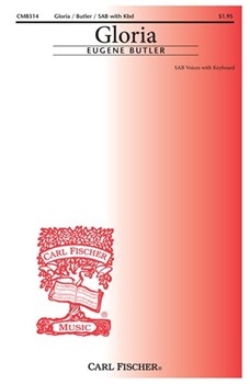 Gloria by Butler Eugene Anonymous for SAB and Piano