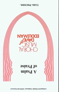 Psalm Of Praise by Eddleman David - Kirkland Terry - Anonymous for SATB