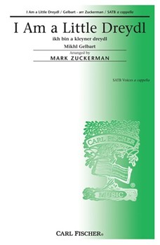 I Am A Little Dreydl by Gelbart Mikhi - Zuckerman Mark - Ben Aaron for SATB a cappella