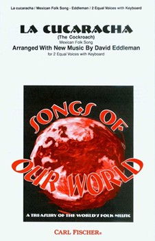 La Cucaracha (The Cockroach) by Mexican Folk Song - Eddleman David - for 2-Part