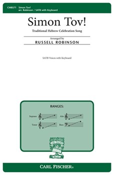 Simon Tov by Hebrew Celebration S - Robinson Russell L - Anonymous for SATB