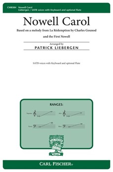 Nowell Carol by Gounod Charles - Liebergen Patrick M - Patrick M. Liebergen for SATB