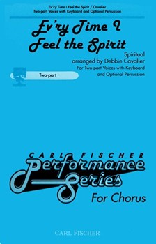 Ev'ry Time I Feel The Spirit by - Cavalier Debbie - for 2-Part