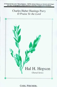 O Praise Ye The Lord by Parry C H H - Hopson Hal H - Anonymous for SATB
