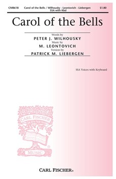 Carol Of The Bells by Leontovich and Wilhousky - Liebergen Patrick M - Peter J. Wilhousky for SSA