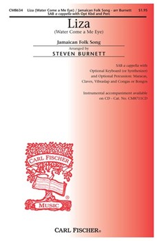 Liza (Water Come A Me Eye) by - Burnett Steven - Anonymous for SAB a cappella