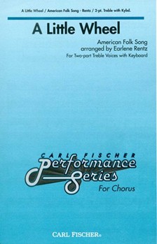 Little Wheel by Anonymous - Rentz Earlene - for 2-Part