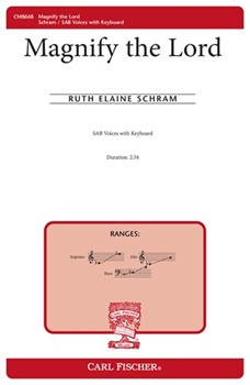 Magnify The Lord by Schram Ruth Elaine Anonymous Ruth Elai for SAB and Piano