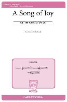 Song Of Joy by Christopher Keith for SSA