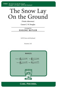 Snow Lay On The Ground by Douglas C W - Butler Eugene S - for SATB