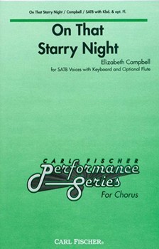 On That Starry Night by Campbell Elizabeth for SATB