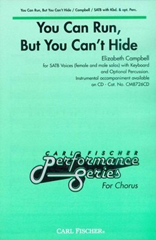 You Can Run But You Can't Hide by Campbell Elizabeth for SATB