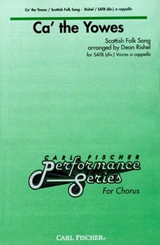 Ca' The Yowes by Anonymous - Rishel Dean - for SATB a cappella