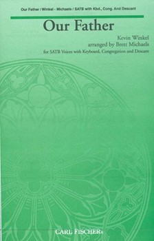 Our Father by Winkel Kevin - Michaels Brett - for SATB