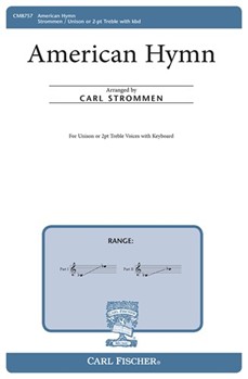 American Hymn by Strommen Carl for Unison/2-Part
