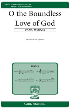 O The Boundless Love Of God by Mengel Dana for SATB