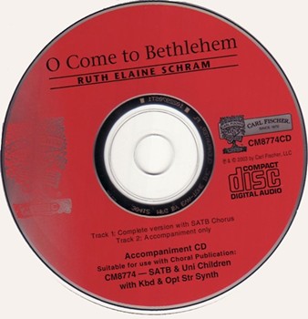 O Come To Bethlehem by Schram Ruth Elaine for Accompaniment CD