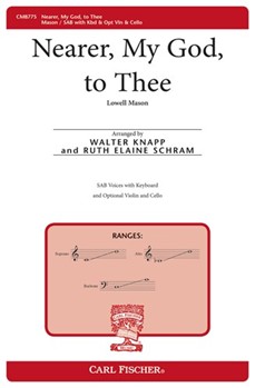 Nearer My God To Thee by Mason Lowell - Knapp/schram - Sarah Adams for SAB and Piano