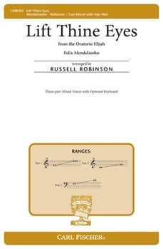 Lift Thine Eyes by Mendelssohn Felix - Robinson Russell L - for 3-Part Mixed