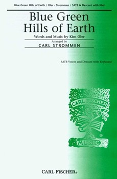 Blue Green Hills Of Earth by Oler Kim - Strommen Carl - Kim Oler for SATB