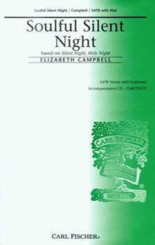 Soulful Silent Night by Campbell Elizabeth Joseph Mohr for SATB