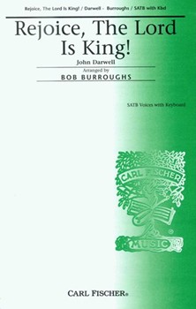 Rejoice The Lord Is King by Darwell John - Burroughs Bob - Charles Wesley for SATB