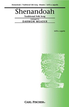 Shenandoah by Anonymous - Meader Darmon - for SATB