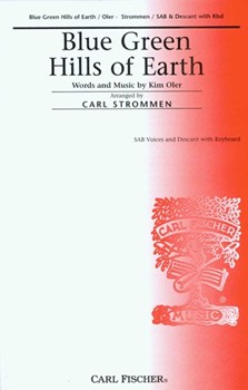 Blue Green Hills Of Earth by Oler Kim - Strommen Carl - Kim Oler for SAB and Piano