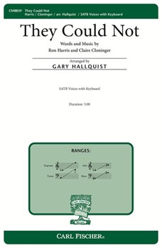 They Could Not by Cloninger and Harris - Hallquist Gary - Claire Cloninger Ro for SATB
