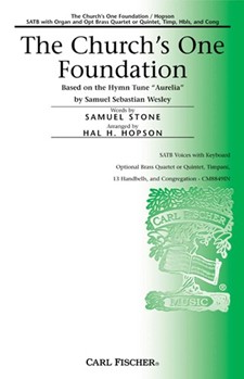 Church's One Foundation by Wesley Samuel Sebastian - Hopson Hal H - Samuel Stone for SATB