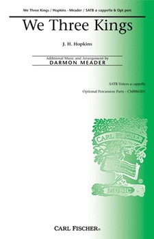 We Three Kings by Hopkins John Henry - Meader Darmon - for SATB a cappella