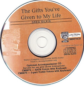 Gifts You've Given To My Life by Gilpin Greg for Accompaniment CD