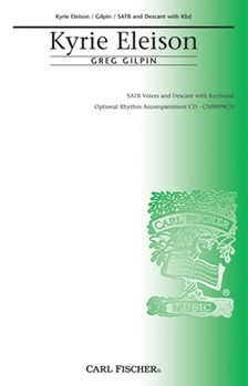 Kyrie Eleison by Gilpin Greg for SATB