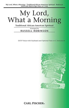 My Lord What A Morning by Spirituals - Robinson Russell L - for SATB (Traditional African-)