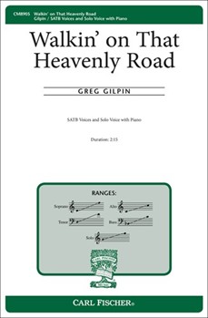 Walkin' On That Heavenly Road by Gilpin Greg for SATB