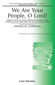 We Are Your People O Lord by Smith Henry Percy - Liebergen Patrick M - Patrick M. Liebergen for SATB