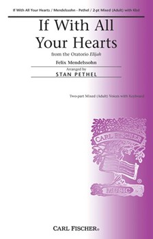 If With All Your Hearts by Mendelssohn Felix - Pethel Stan - for 2-Part