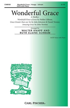 Wonderful Grace by Johnston
 / Newton
 / Towner / Lillenas - Schram Ruth Elaine - for SATB