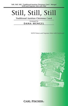 Still Still Still by Anonymous - Mengel Dana - Dana Mengel for SATB