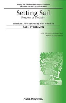 Setting Sail by Strommen Carl Walt Whitman for SATB