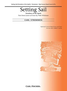 Setting Sail by Strommen Carl Walt Whitman for Concert Band