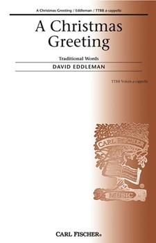 Christmas Greeting by Eddleman David - Eddleman David - Anonymous for TTBB a cappella