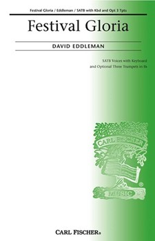 Festival Gloria by Eddleman David Anonymous for SATB