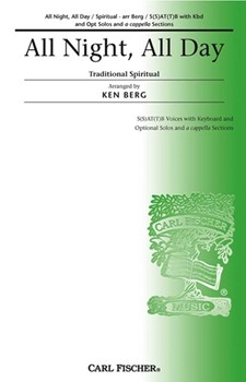 All Night All Day by - Berg Ken - Anonymous for SATB