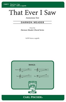 That Ever I Saw by Meader Darmon for SATB