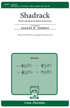 Shadrack by MacGimsey Robert - Thomas Eugene - for SATB a cappella