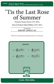 Tis The Last Rose Of Summer by Milliken Richard - Lantz III David - Thomas Moore for SATB