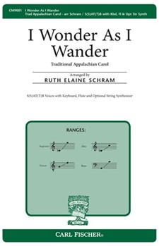 I Wonder As I Wander by Anonymous - Schram Ruth Elaine - for SATB