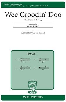 Wee Croodin' Doo by Anonymous - Berg Ken - Ken Berg for SATB