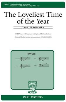 Loveliest Time Of The Year by Strommen Carl for SATB
